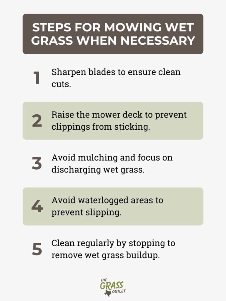 Steps for mowing wet grass when necessary