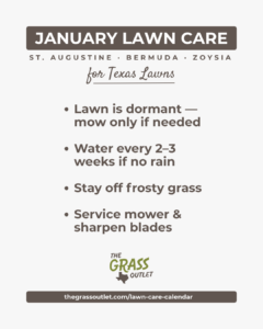 Texas lawn care timeline — January dormant lawn schedule for Bermuda, Zoysia and St. Augustine